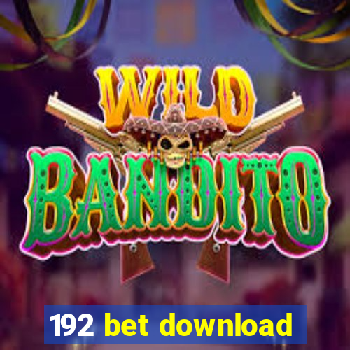 192 bet download